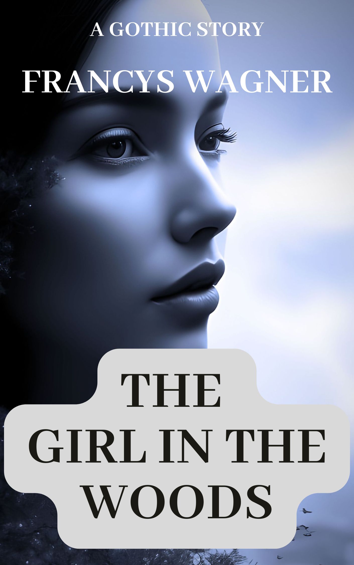 The Girl in the Woods by Francys Wagner